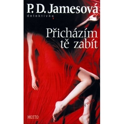 Přicházím tě zabít Phyllis D. Jamesová