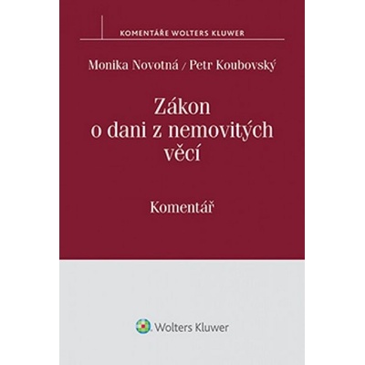 Zákon o dani z nemovitých věcí - Petr Koubovský, Monika Novotná