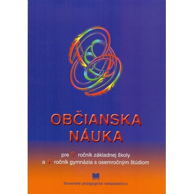 Občianska náuka pre 9. ročník základnej školy a 4. ročník gymnázia s osemročným štúdiom