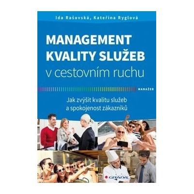 Management kvality služeb v cestovním ruchu - Kateřina Ryglová