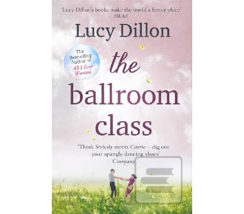 Ballroom Class Dillon LucyPaperback softback