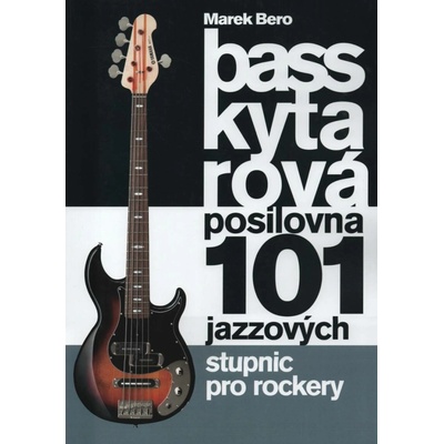 Baskytarová posilovna (černá) / 101 jazzových stupnic pro rockery – učebnice
