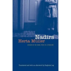 Nadirs | Herta Muller (ISBN: 9780803282544)