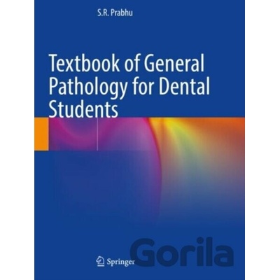 Textbook of General Pathology for Dental Students - S.R. Prabhu