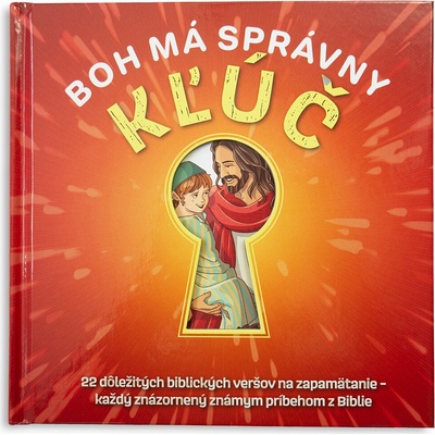 Boh má správny kľúč - 22 dôležitých biblických veršov na zapamätanie