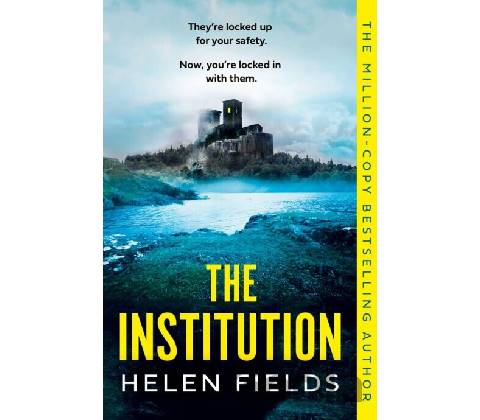 The Institution - Helen Fields