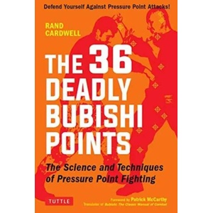36 Deadly Bubishi Points | Rand Cardwell, Patrick McCarthy (ISBN: 9780804850247)