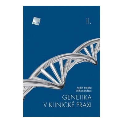Genetika v klinické praxi II. - Radim Brdička , William Didden
