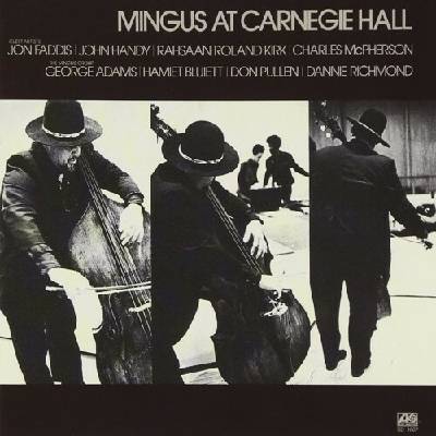 MINGUS, CHARLES - MINGUS AT CARNEGIE HALL CD