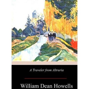 A Traveler from Altruria | William Dean Howells (ISBN: 9781974166497)