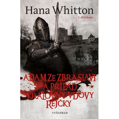 Adam ze Zbraslavi a případ královny vdovy Rejčky