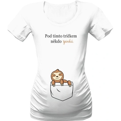 Tričko s potiskem Pod tímto tričkem někdo spinká lenochod dámské Bílá