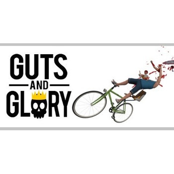 Guts and Glory