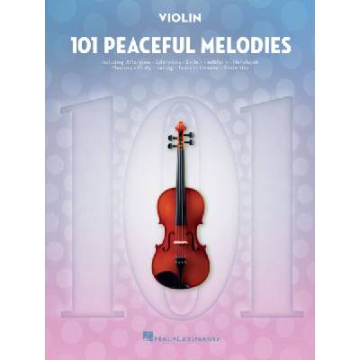 101 Peaceful Melodies for Violin 101 melódií pre husle