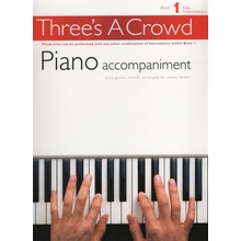 Three's A Crowd: Piano Accompaniment Book 1