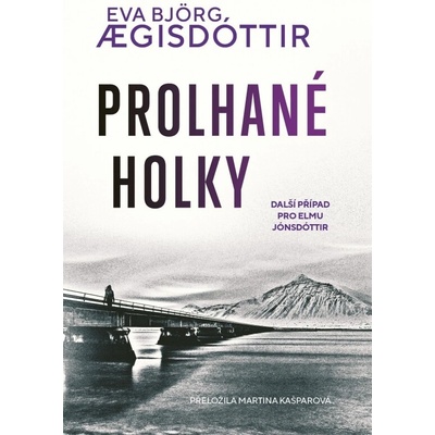 Prolhané holky - Bjorg Eva Aegisdottir