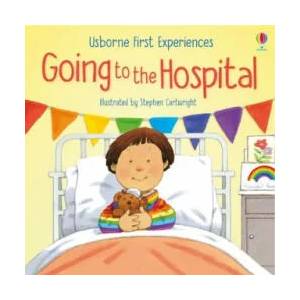 Going to the Hospital | ANNE CIVARDI ET AL (ISBN: 9781474992077)