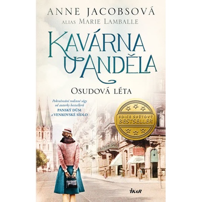 Kavárna U Anděla 2: Osudová léta - Anne Jacobsová, Marie Lamballe