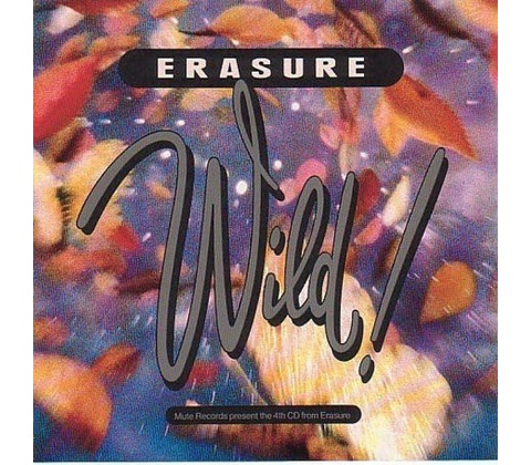 ERASURE: WILD! LP