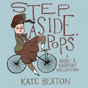 STEP ASIDE POPS | Kate Beaton (ISBN: 9781770462083)
