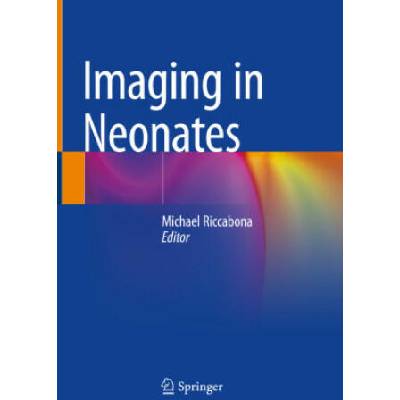 Imaging in Neonates | Michael Riccabona