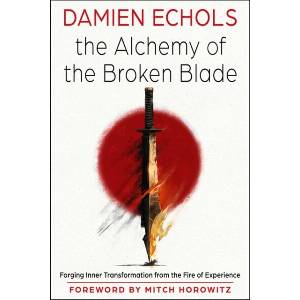 Alchemy of the Broken Blade (ISBN: 9781578639397)