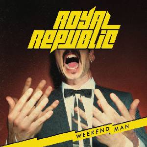 Universal Royal Republic: Weekend Man - CD (036697)