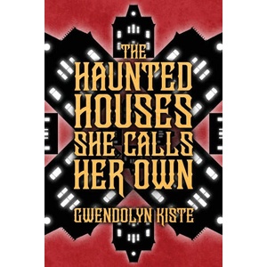 The Haunted Houses She Calls Her Own | Gwendolyn Kiste (2026)