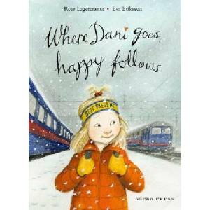 Where Dani Goes, Happy Follows | ROSE LAGERCRANTZ (2019)
