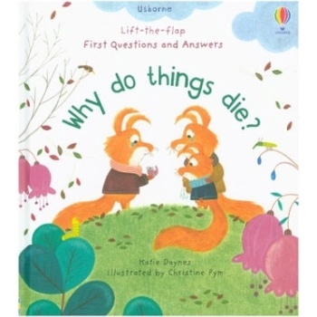 Why Do Things Die