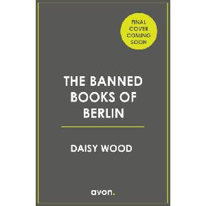 The Banned Books of Berlin | WOOD DAISY (ISBN: 9780008699185)