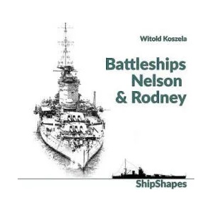 Battleships Rodney & Nelson | Witold Koszela, Witold Koszela (ISBN: 9788365958358)