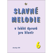 Slavné melodie v lehké úpravě pro klavír 6.dílCD - R. Linhart