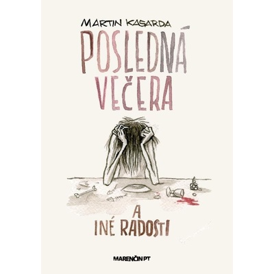 Posledná večera a iné radosti