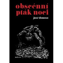 Obscénní pták noci - José Donoso