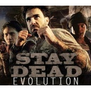 Stay Dead Evolution