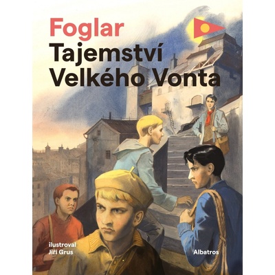 Tajemství Velkého Vonta - Jaroslav Foglar, Jiří Grus ilustrátor