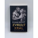 Zvrhlý král - Kent Rina