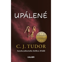 Upálené - C.J. Tudor