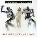 Get On The Funk Train - Munich Machine CD