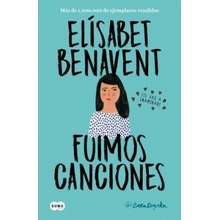 Fuimos canciones - Benavent, Elisabet