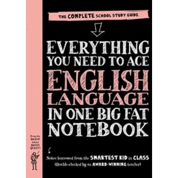 Everything You Need to Ace English Language in One Big Fat Notebook