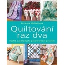 Quiltování raz dva