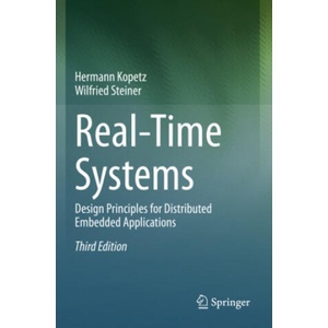 Real-Time Systems | Hermann Kopetz, Wilfried Steiner (ISBN: 9783031119941)