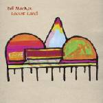 Bill MacKay - Locust Land (LP) (0781484087618)
