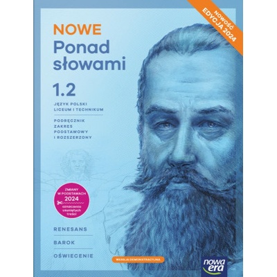 NOWE Ponad słowami 1. Liceum i technikum. Podręcznik część 2. Zakres podstawowy i rozszerzony. Edycja 2024