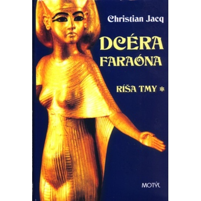 Dcéra faraóna - Ríša tmy 1.