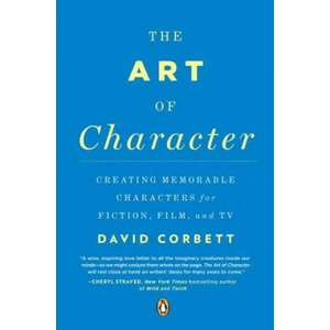 Art of Character | David Corbett (2013)