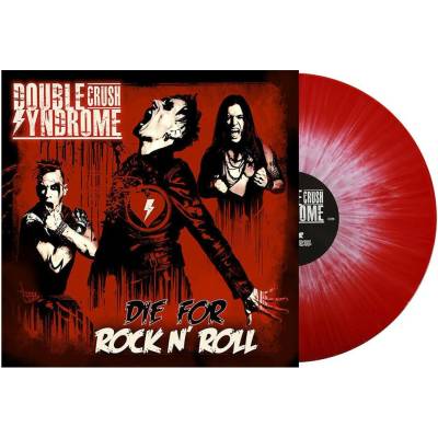 Double Crush Syndrome - Die For Rock'n'Roll LP