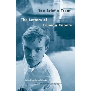 Too Brief a Treat | Truman Capote (ISBN: 9780375702419)